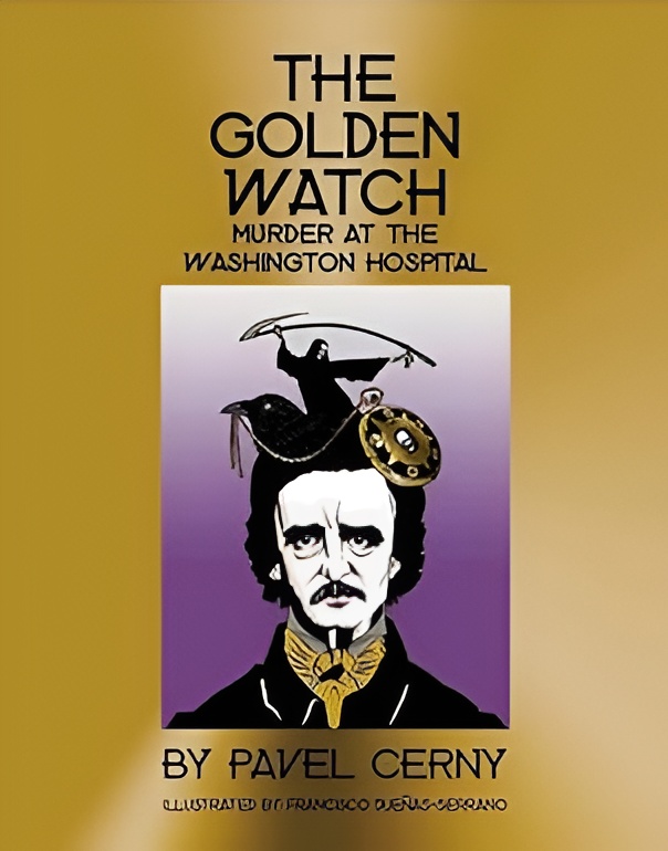(D). THE GOLDEN WATCH : THE MURDER AT THE WASHINGTON HOSPITAL (A HEART LAID BARE SERIES)